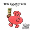 The Squatters - Bash The Queen (Original Mix)