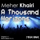 Meher Khairi - A Thousand Horizons (Dave LeBon Remix)