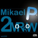 Mikael P - 2Morrow (Original Mix)