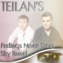 Teilan's - Feelings Never Stop