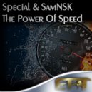 Special & Samnsk - The Power of Speed
