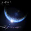 Raldon K - Third World (Original Mix)