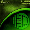 Old Dominion - Yahweh Yireh (Original Mix)
