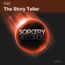 Iris! - The Story Teller