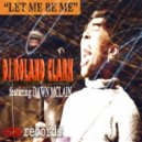 DJ Roland Clark - Let Me Be Me