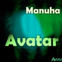 Manuha - Avatar (Original Mix)