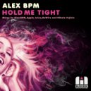 Alex BPM - Hold Me Tight (Apple Juice Holds It Firm)