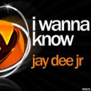 Jay Dee Jr - I Wanna Know (Márcio Morales Remix)