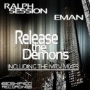 Ralph Session & Eman - Release The Demons