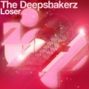 The Deepshakerz - Loser