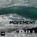 Balex F - Movement
