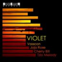 Vasscon, Jojo Rose & Cherry Bill featuring Tzio Melody - Violet (Radio Edit)