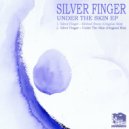 Silver Finger - Under The Skin