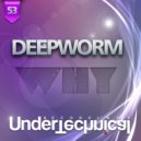Deepworm - Why (German Garcia Remix)