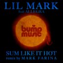 Lil\' Mark feat Allegra Bandy - Sum Like It Hot (Mark Farina\'s Fillamore & Halstead Dub)