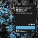 Moorea Blur - Madness (Alejandro Yanni Remix)