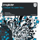 Inglide - I Hope To See You (Adrian Covaci Remix)