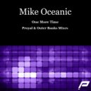 Mike Oceanic - One More Time
