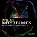 Pip & Pen - Wave Your Hands (Nik Denton Classic Trade Mix)