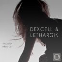 Dexcell & Lethargik - Inner City