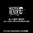 Mister Black - Get Wet (Mister Black Remix)