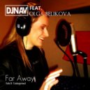 DJNAV feat. Olga Belikova - Far Away (Original Mix)