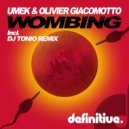 Umek, Olivier Giacomotto - Wombing (DJ Tonio Remix)
