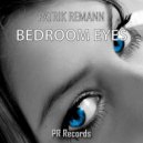 Patrik Remann - Bedroom Eyes (Xhavit Remix)
