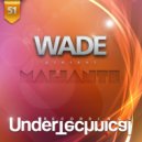 Wade - Maliante