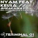 Nyam feat. Keira - Breakaway (Original Dub)