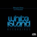 Macxis Diaz - Le Paraise (Original Mix)