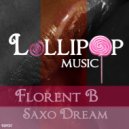 Florent B - Saxo Dream (Original Mix)