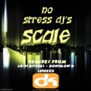 No Stress DJ's - Scale