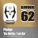 Pledge - Let Go
