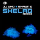 Dj Who & Shawn Q - Shelaq (Shock Trauma Remix)