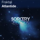 Fraktali - Atlantide