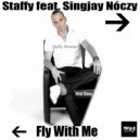 Staffy feat. Singjay Noczy - Fly With Me (Original Mix)