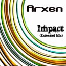 Arxen - Impact (Extended Mix)