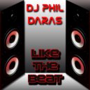 DJ Phil Daras - Like The Beat (Original Mix)