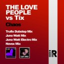 The Love People vs Tix - Chaos