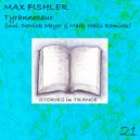 Max Fishler - Tyrannosaur
