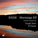 Ende - Mornings (R.Varez Remix)
