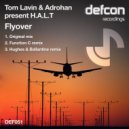 Tom Lavin & AdRohan present H.A.L.T. - Flyover (Function C Remix)