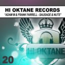 Adam M & Frank Farrell - Sausage & Nuts (Original Mix)