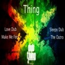 Thing - Love Dub (Original Mix)