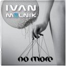 Ivan Melnik - No More