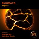 Enigmato - Impact (Noisyboy Remix)
