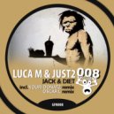 Luca M & JUST2 - Jack & Diet