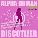 Alpha Human - Discotizer (Coach Roebuck Remix)