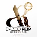 Dazed - Peip (Original Mix)